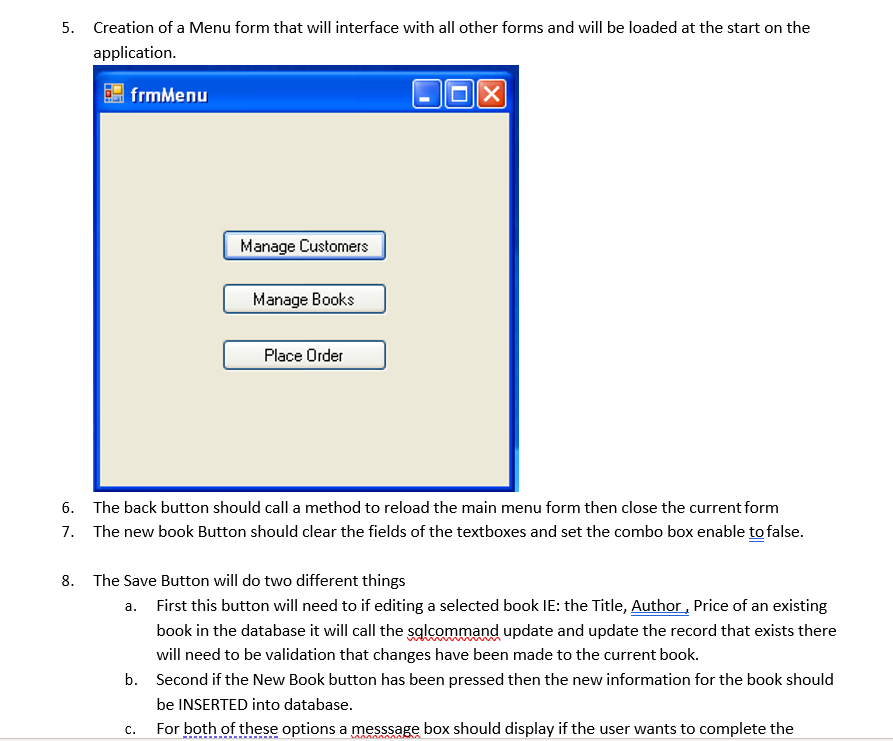 Store Requirements: a. 1. Creation of a Database called Book Store within