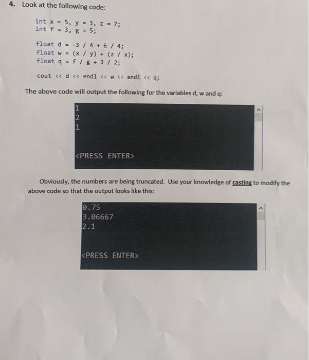 c++ 4. Look at the following code: int x = 5, y