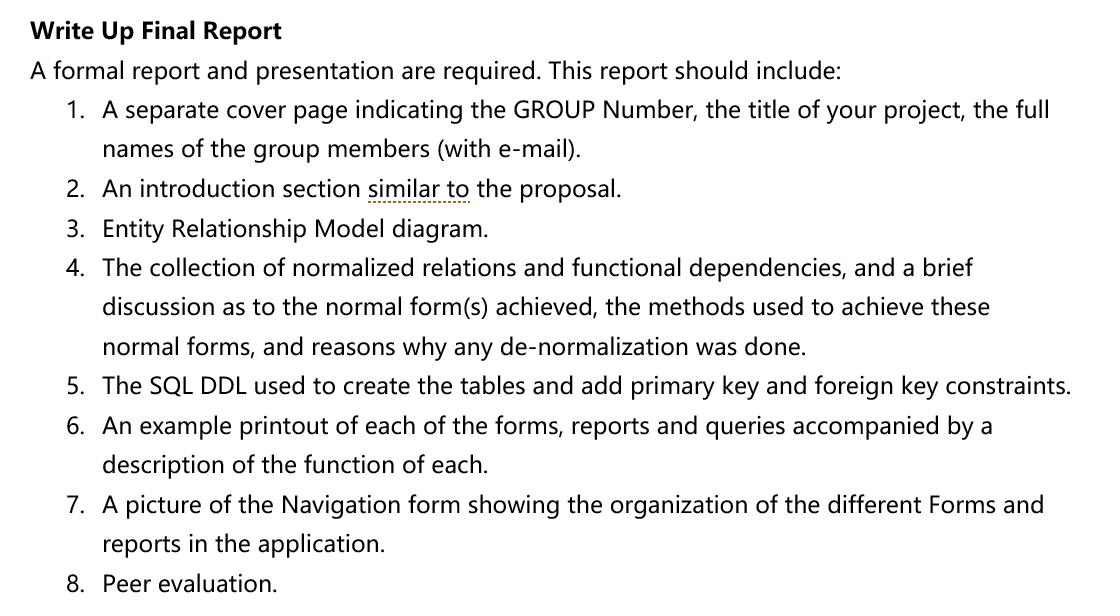  Write Up Final Report A formal report and presentation are required.