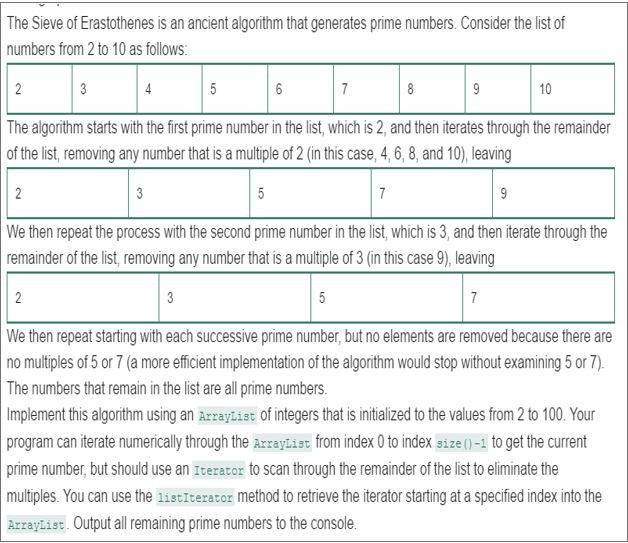 Please use JAVA when writing this code. Thanks. The Sieve of Erastothenes