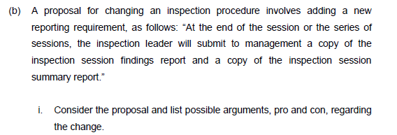  (b) A proposal for changing an inspection procedure involves adding a