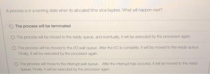  A process is in a running state when its allocated time