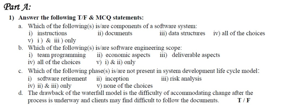  Please help! Part A: 1) Answer the following T/F & MCQ