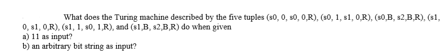  What does the Turing machine described by the five tuples (s0,