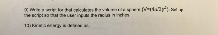  Write a matlab script for the following 9) Write a script