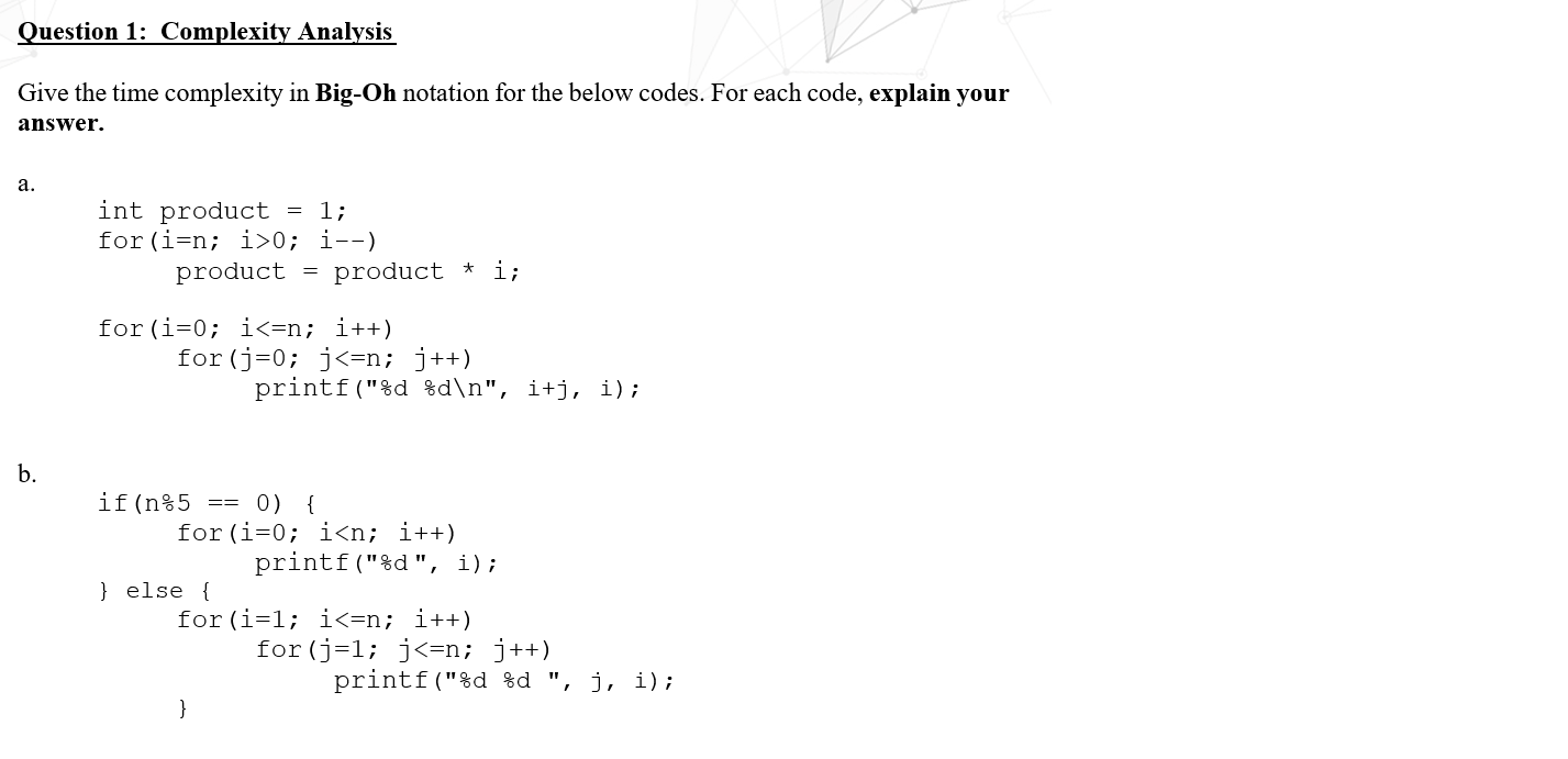 please , I need answer short and clear Question 1: Complexity Analysis