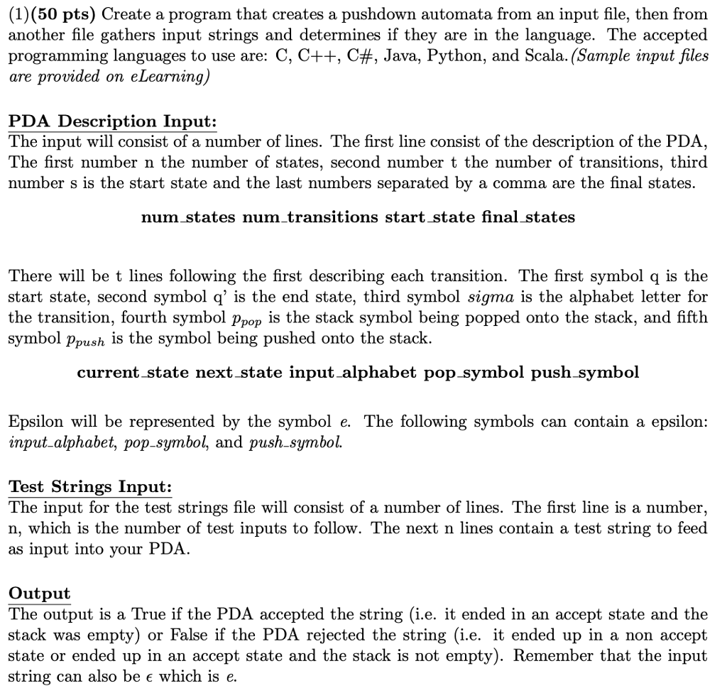  (1)(50 pts) Create a program that creates a pushdown automata from