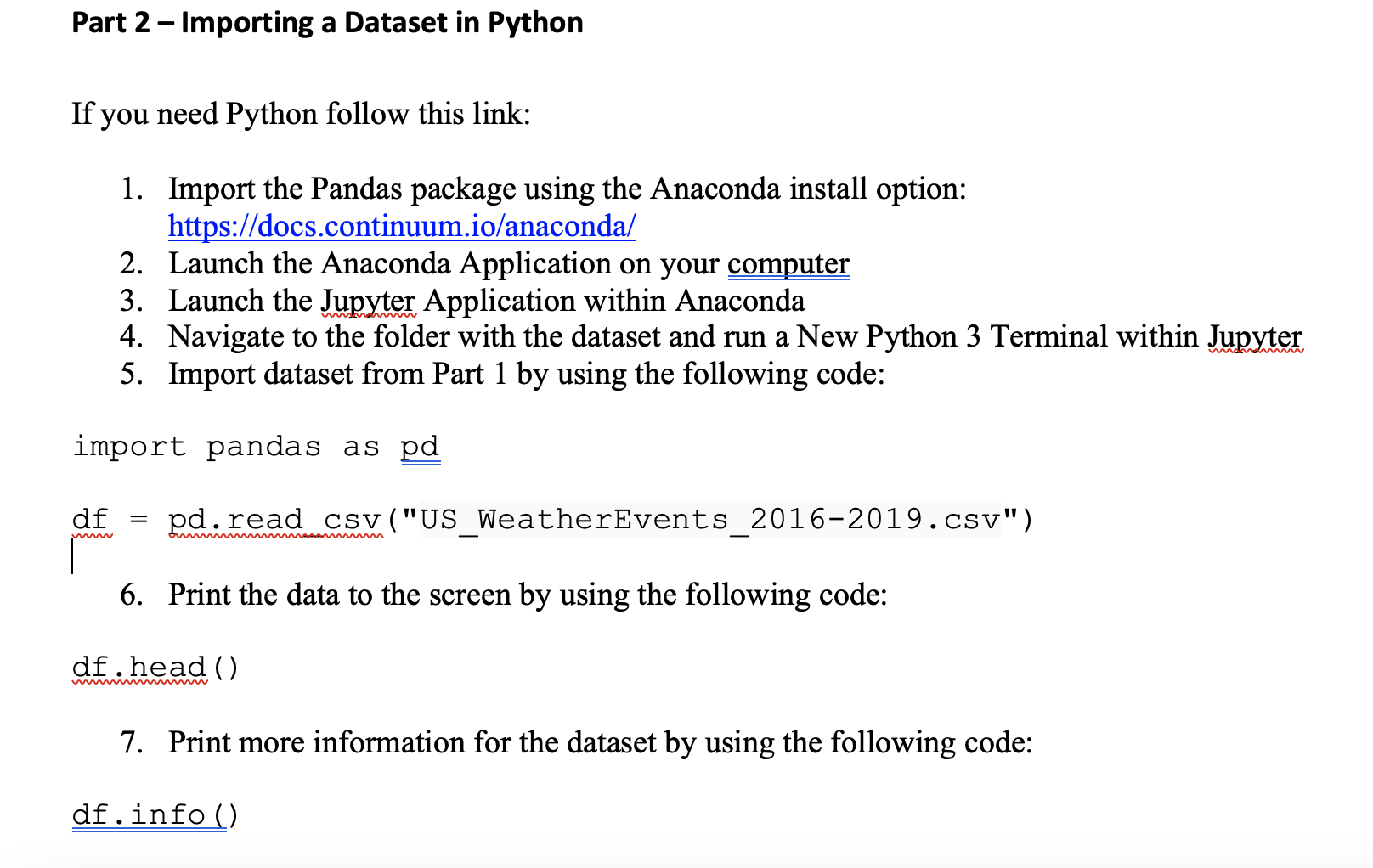  Part 2 - Importing a Dataset in Python If you need