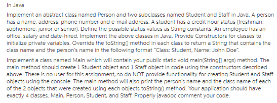  In Java Implement an abstract class named Person and two subclasses