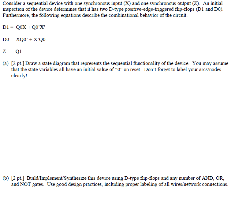 Consider a sequential device with one synchronous input (X) and one