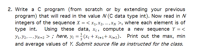  2. Write a C program (from scratch or by extending your