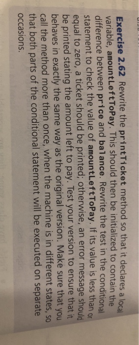  The problem The code to edit Exercise 2.62 Rewrite the printTicket