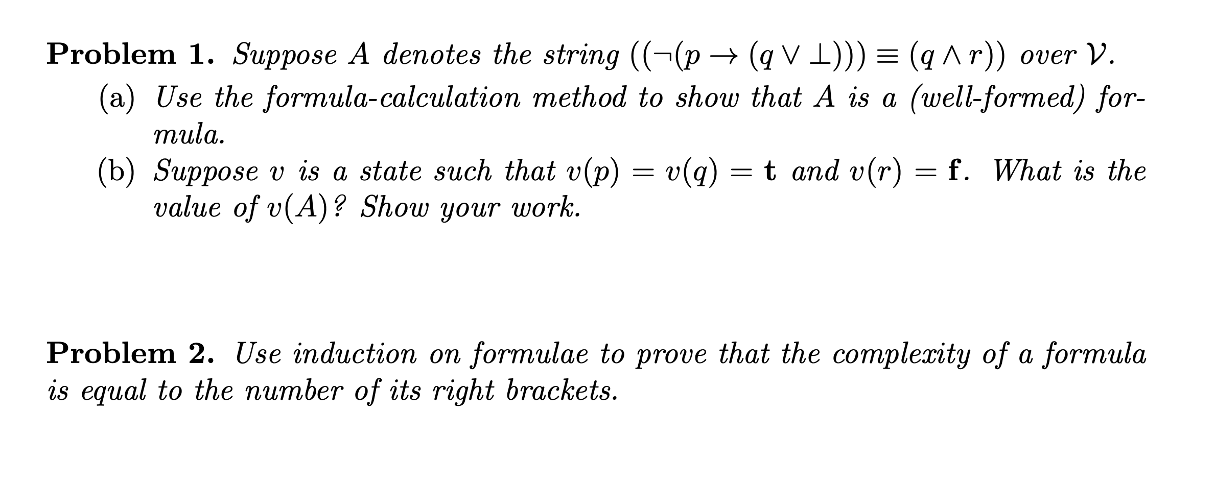 a Problem 1. Suppose A denotes the string ((-(p+ (qV 1)))