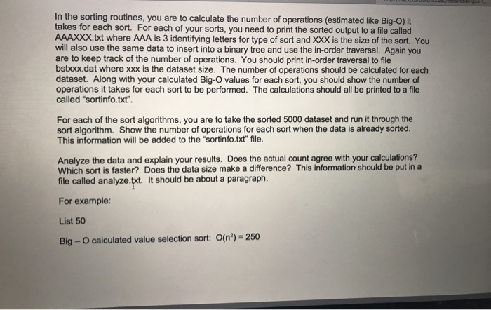 insertion sort Bubble sort Quick sort You are to find a C++