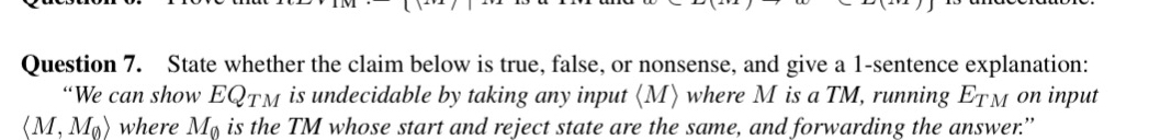  Question 7. State whether the claim below is true, false, or