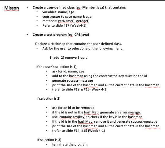 The Language is JAVA. Thank you! Create a user-defined class (eg: Member.java)
