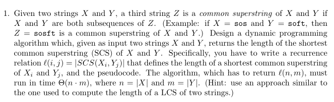 Algorithms and Data Structures Given two strings X and Y, a third
