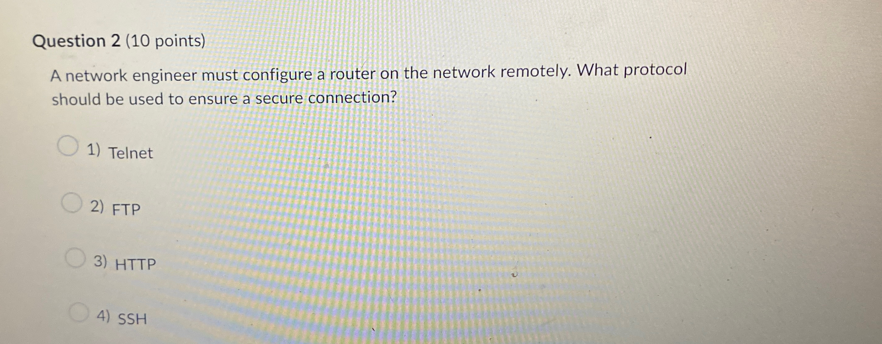  Question 2(10 points) A network engineer must configure a router on