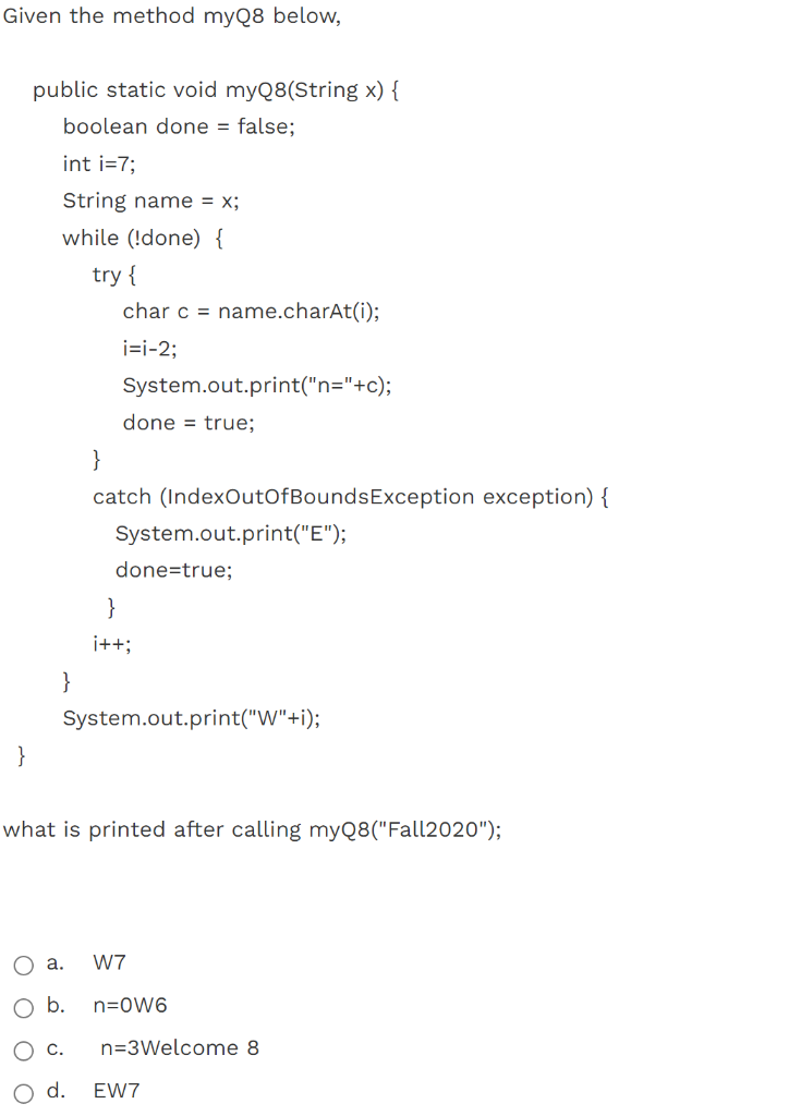  Given the method myQ8 below, public static void myQ8(String x) {