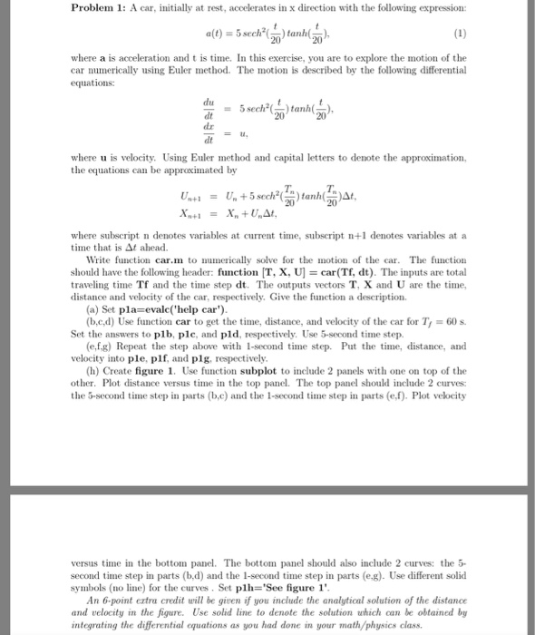  MATLAB Problem 1: A car, initially at rest, accelerates in x