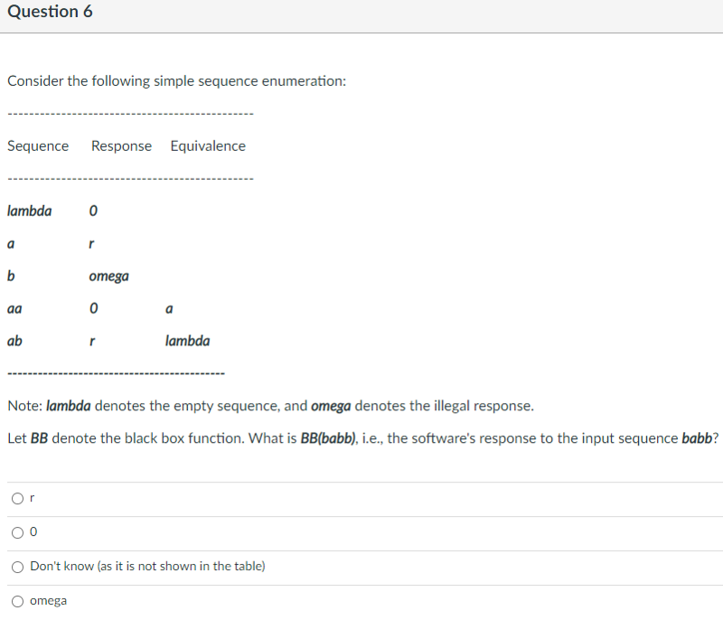  Question 6 Consider the following simple sequence enumeration: Sequence Response Equivalence