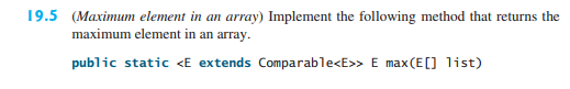 JAVA PROGRAM 9.5 (Maximum element in an array) Implement the following method