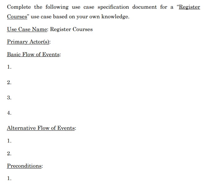  Complete the following use case specification document for a "Register Courses"
