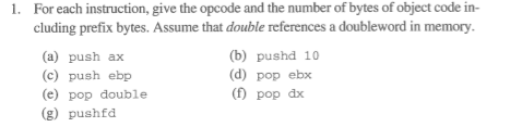 Assembly Language Programming For each instruction, give the opcode and the number