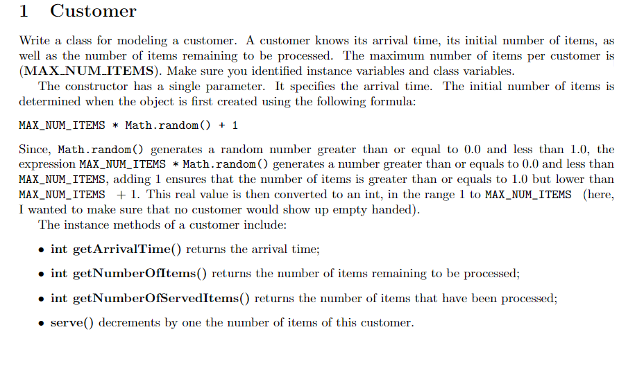  Write a class for modeling a customer. A customer knows its
