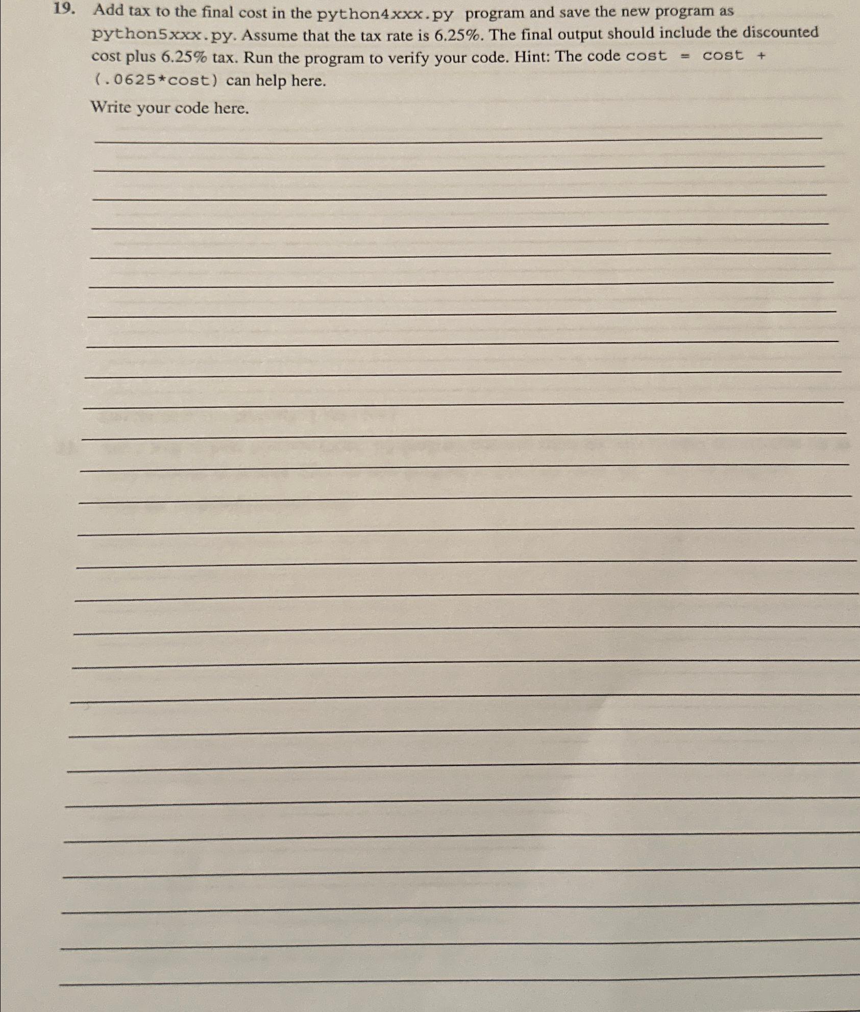  Add tax to the final cost in the python 4x. py