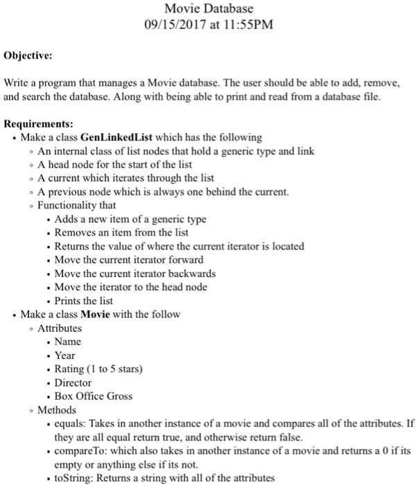  In Java? Help? Movie Database 09/15/2017 at 11:55PM Objective: Write a