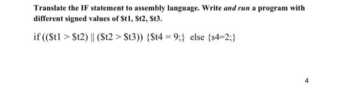  Translate the IF statement to assembly language. Write and run a