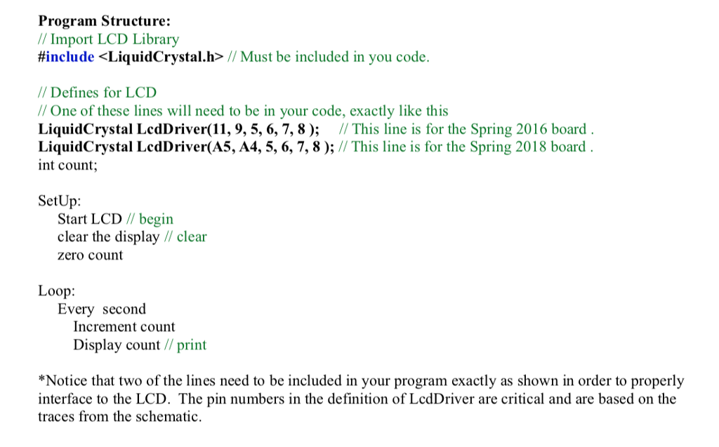 Write following program in C Program Structure: // Import LCD Library #include