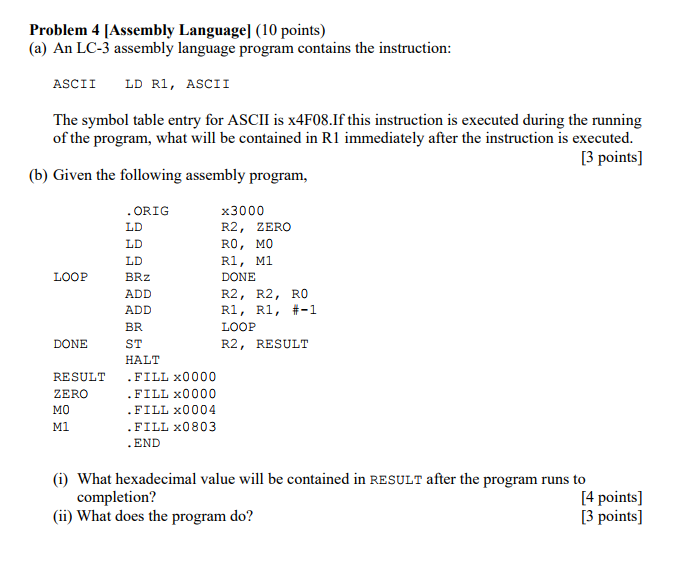  Problem 4 [Assembly Language (10 points) (a) An LC-3 assembly language