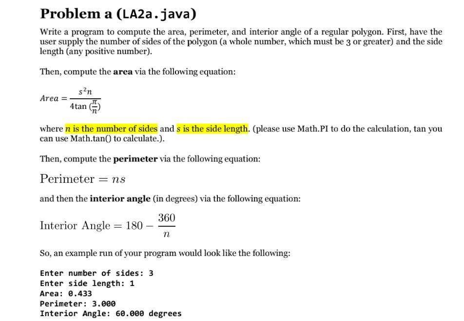  help? Problem a (LA2a.java) Write a program to compute the area,