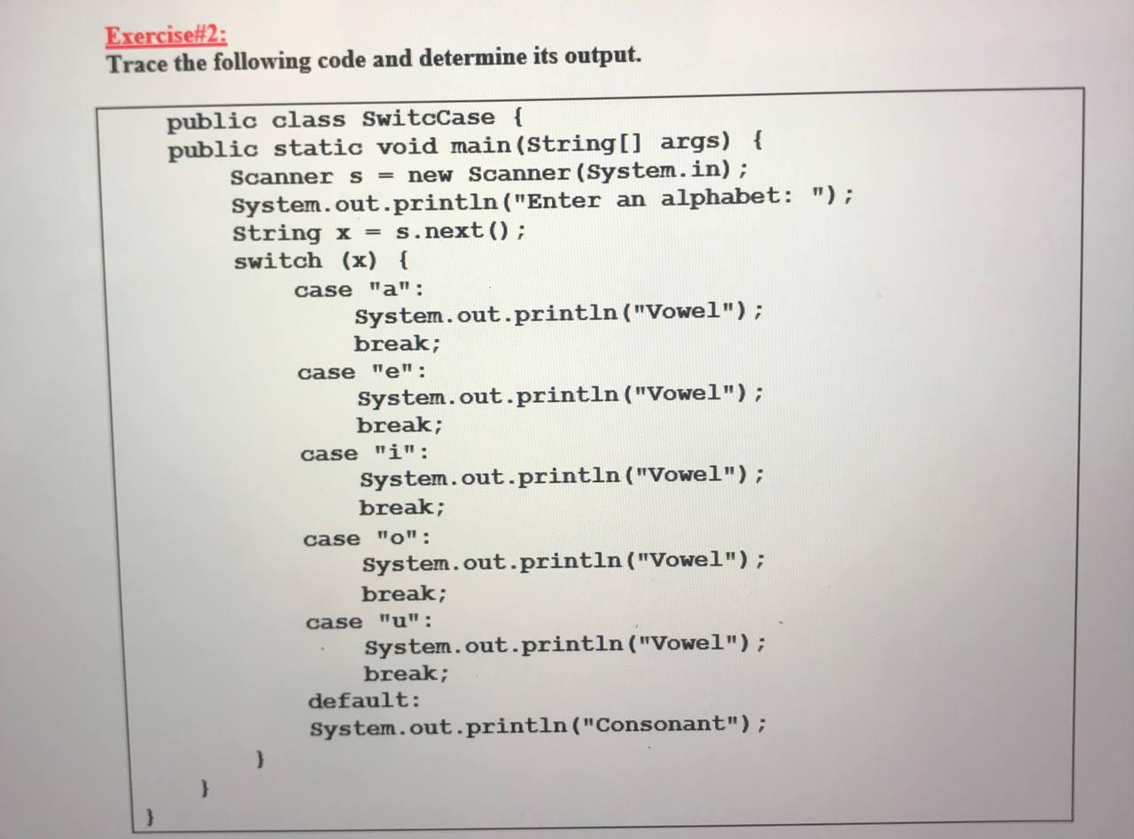 NetBeans Exercise#2: Trace the following code and determine its output. public class