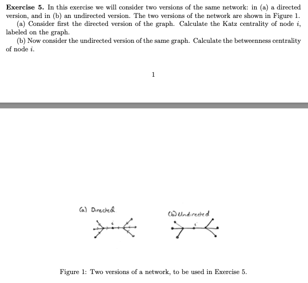  Exercise 5. In this exercise we will consider two versions of
