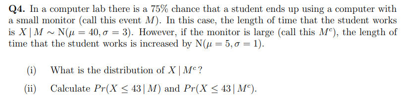  Q4. In a computer lab there is a 75% chance that
