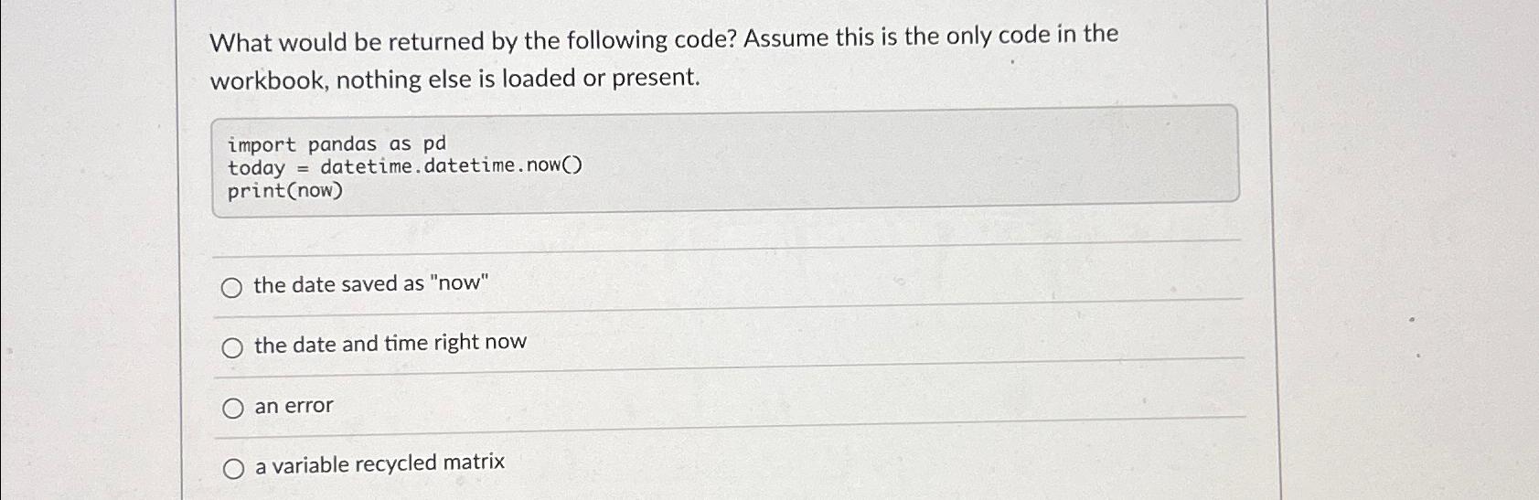  What would be returned by the following code? Assume this is