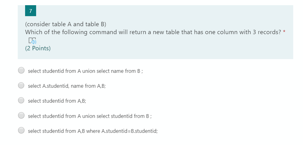  IN SQL 7 (consider table A and table B) Which of