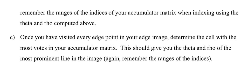 hough transform that takes as input an edge image and determines the