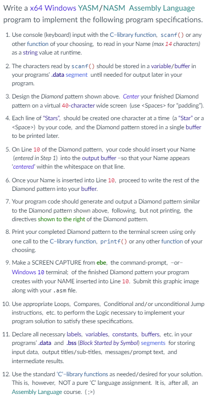 LANGUAGE REQUIRED FOR CODE: x64 Windows Assembly Language Write a code with