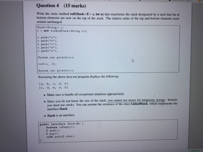 It's a java question, thanks Write the static method roll(Stack s,