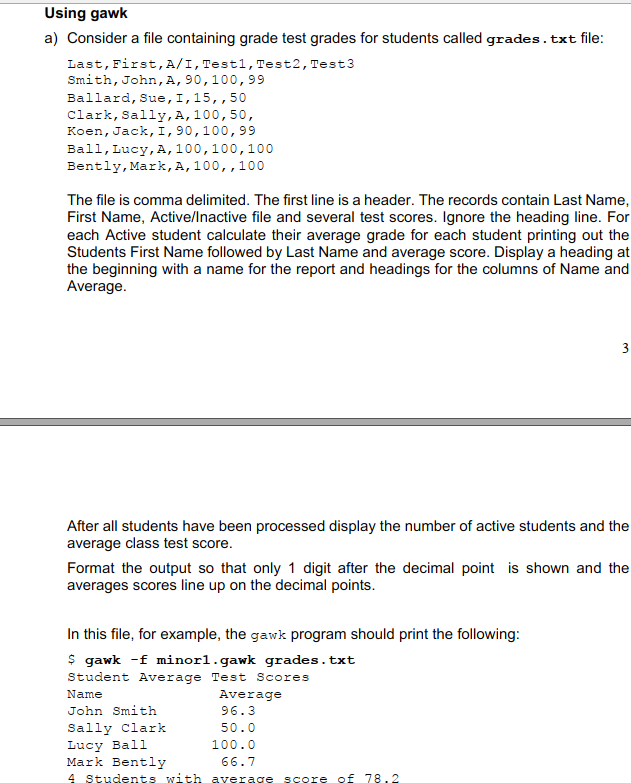  Using gawk a) Consider a file containing grade test grades for