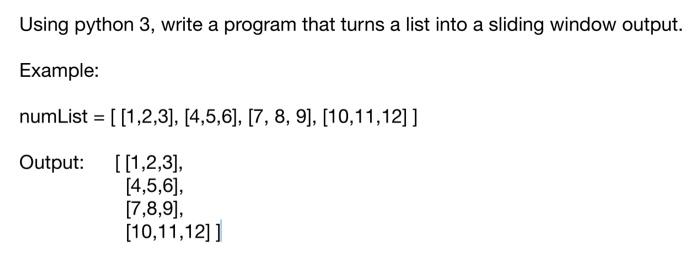  Using python 3, write a program that turns a list into