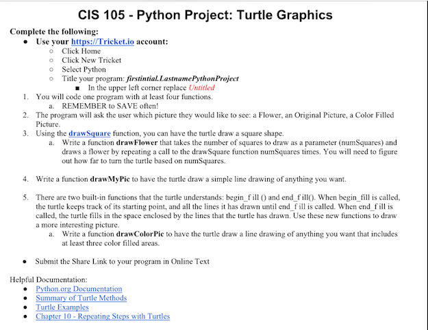 Python Turtle. Here is the starter code: ''' CIS 105-01 Spring 2018