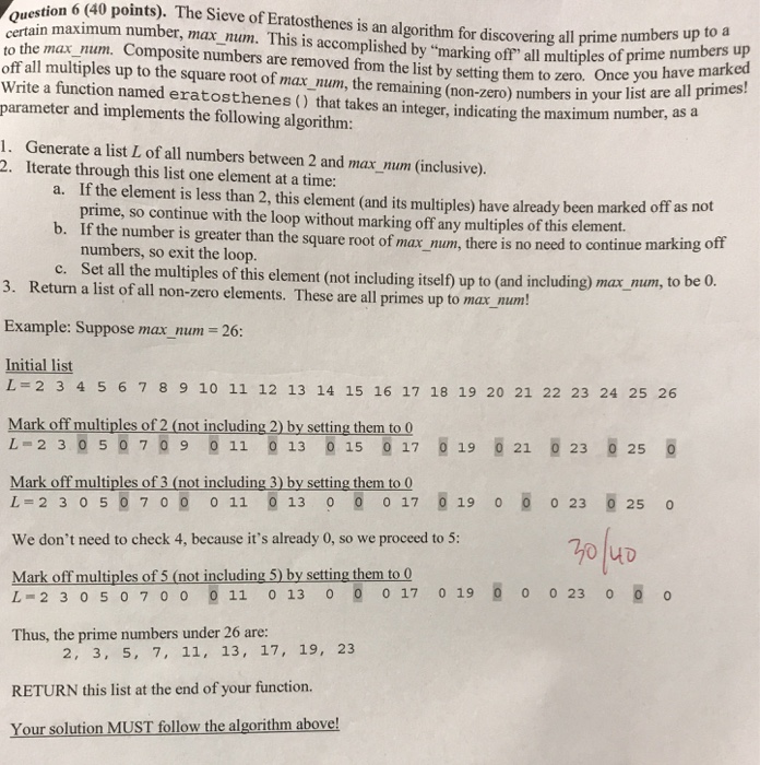  I need help written in python. Question 6 (40 points). The