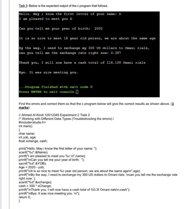 Task 1: Create an algorithm, flowchart and C program that will accept