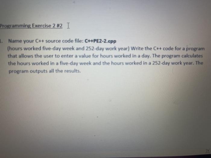  Programming Exercise 2 #2 I . Name your C++ source code