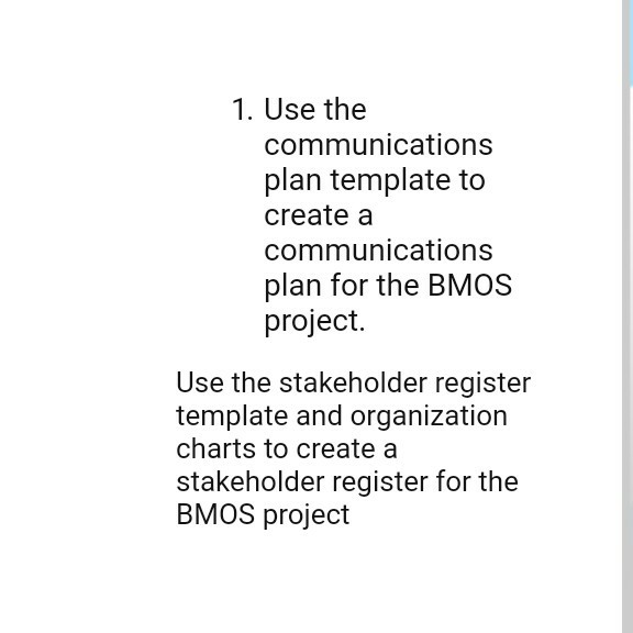  1. Use the communications plan template to createa communications plan for